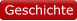 Geschichte