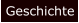 Geschichte