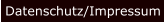 Datenschutz/Impressum
